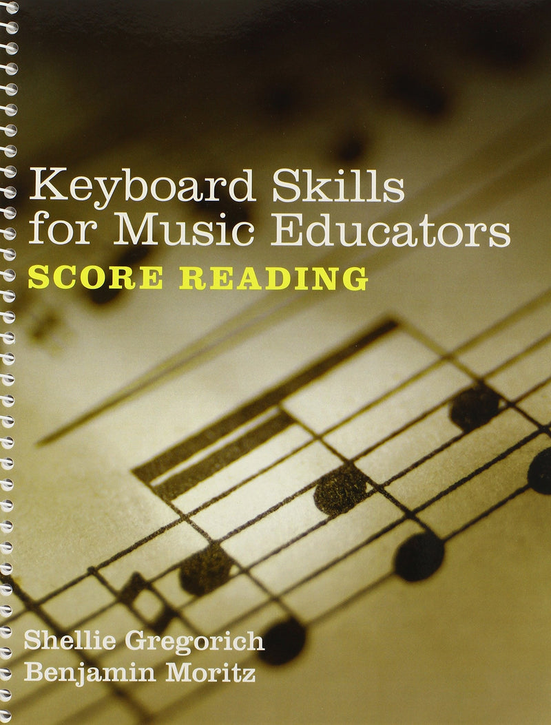 Keyboard Skills for Music Educators Score Reading 1st Edition
