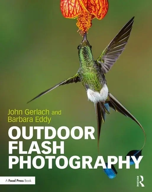 Outdoor Flash Photography by John Gerlach 1st Edition ISBN 9781138856462