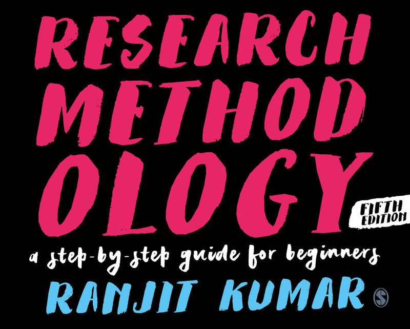 Research Methodology A Step-by-Step Guide for Beginners 5th Edition