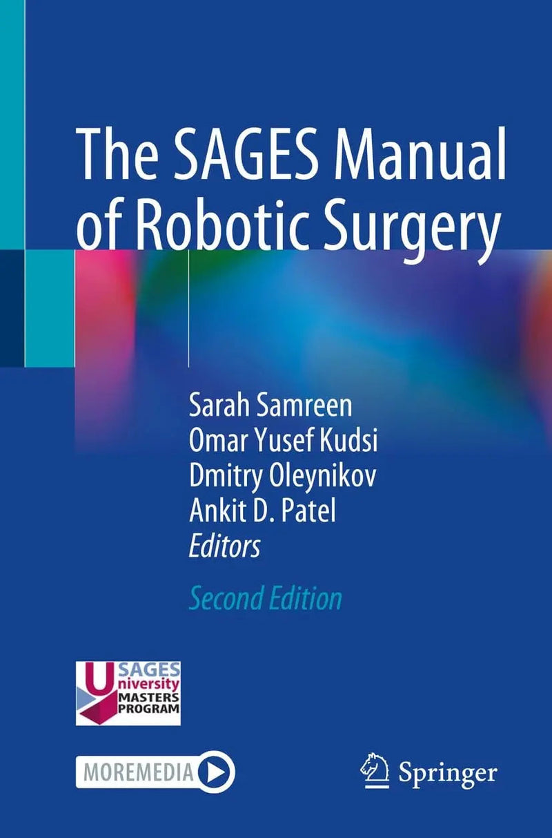 The SAGES Manual of Robotic Surgery by Sarah Samreen 2nd Edition ISBN 9783031869266