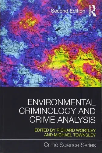 Environmental Criminology and Crime Analysis by Richard K. Wortley ISBN: 978-1138891135