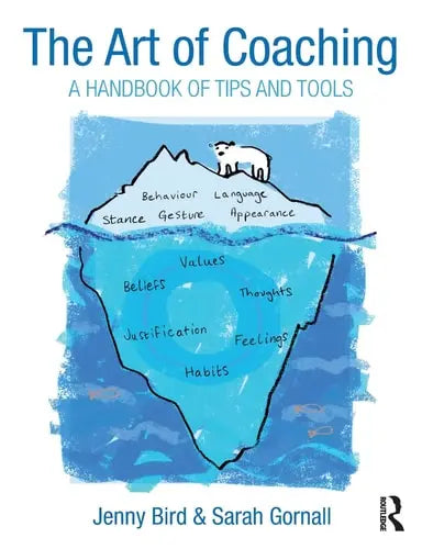 The Art of Coaching A Handbook of Tips and Tools by Jenny Bird ISBN: 978-1138891869