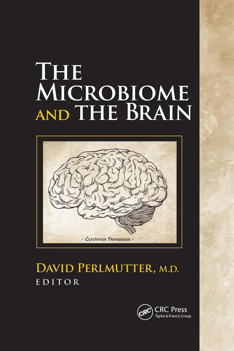 The Microbiome and the Brain by David Perlmutter 1st Edition ISBN 9781032176307