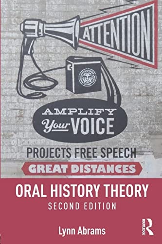 Oral History Theory by Lynn Abrams 2nd Edition