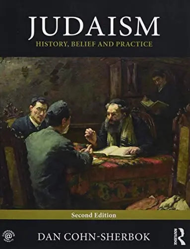 Judaism History, Belief and Practice by Dan Cohn-Sherbok 2nd Edition ISBN 9781138912212