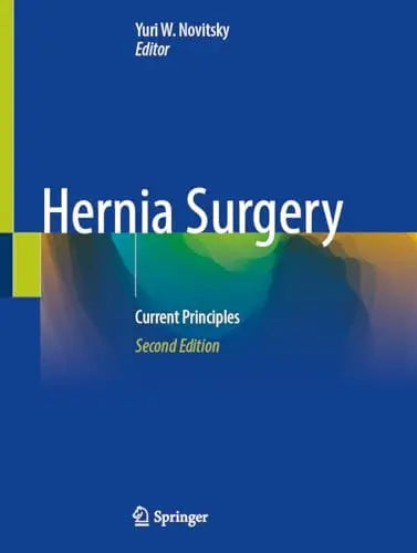 Hernia Surgery Current Principles by Yuri W. Novitsky 2nd Edition ISBN 9783031898471