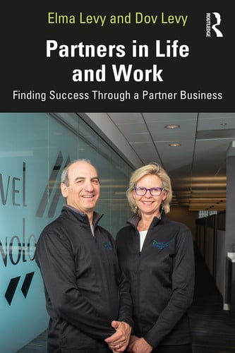 Partners in Life and Work Finding Success Through a Partner Business by Elma Levy