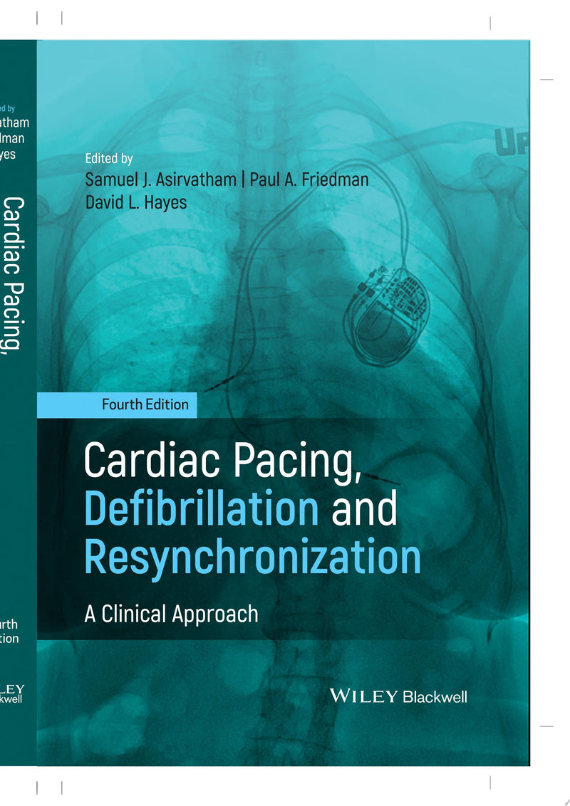 Cardiac Pacing, Defibrillation and Resynchronization A Clinical Approach 4th Edition