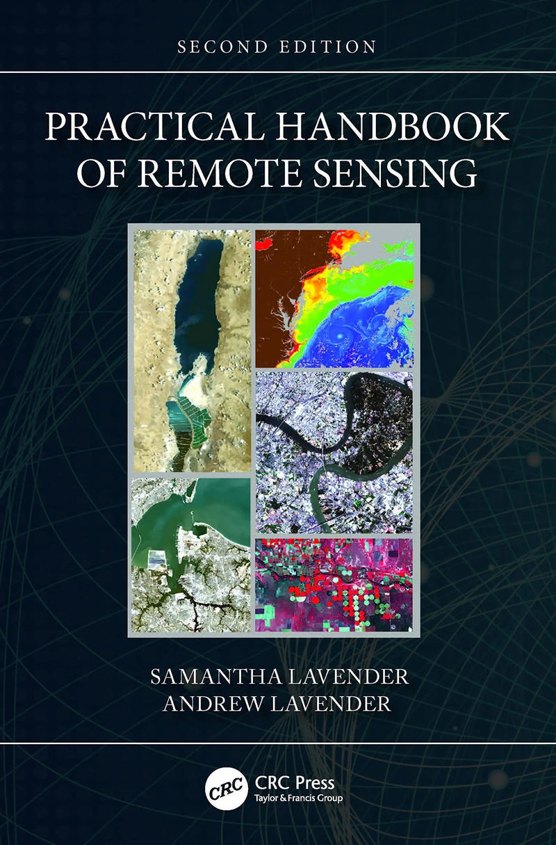 Practical Handbook of Remote Sensing by Samantha Lavender 2nd Edition ISBN 9781032214337