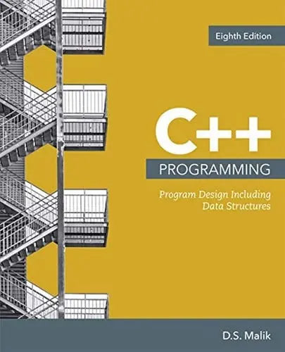 C++ Programming: Program Design Including Data Structures by D. S. Malik ISBN: 978-1337117562