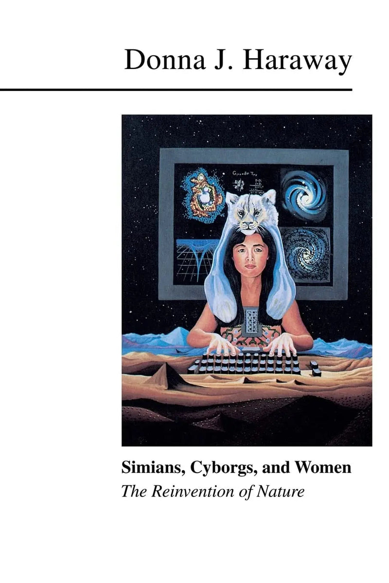 Simians, Cyborgs, and Women: The Reinvention of Nature by Haraway 1st Edition ISBN 9780415903875