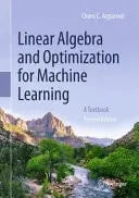 Linear Algebra and Optimization for Machine Learning A Textbook by Charu C. Aggarwal 2nd Edition ISBN 9783031986185