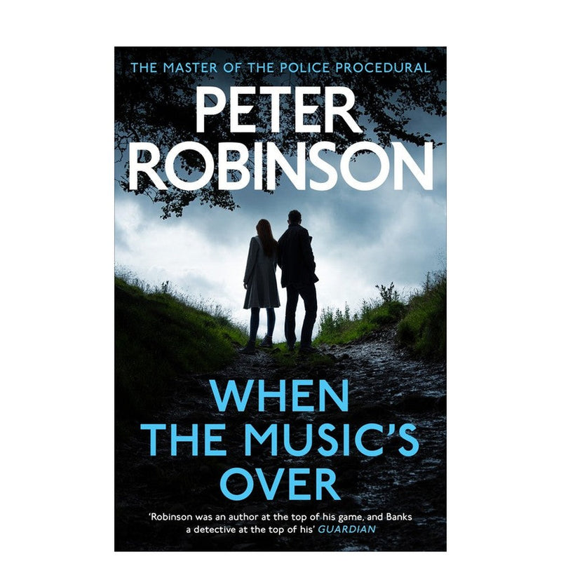 When the Music's Over by Peter Robinson