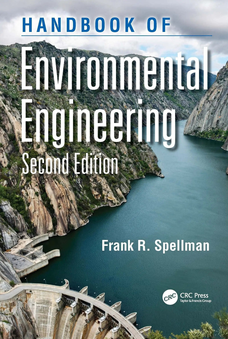 Handbook of Environmental Engineering by Frank R. Spellman 2nd Edition