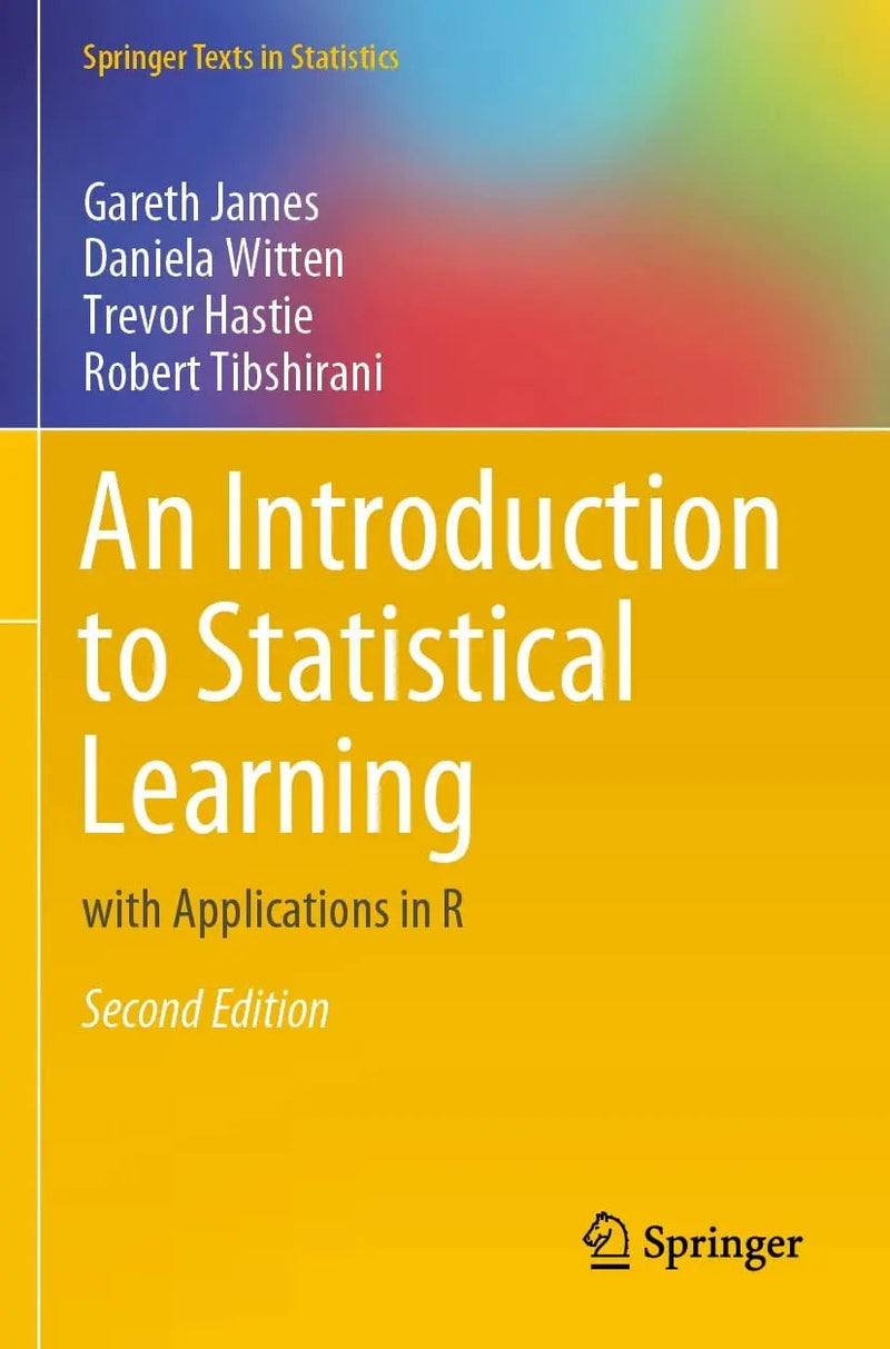 An Introduction to Statistical Learning with Applications in R by Gareth James 2nd Edition ISBN 9781071614204