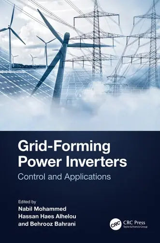 Grid-Forming Power Inverters Control and Applications ISBN: 978-1032298887