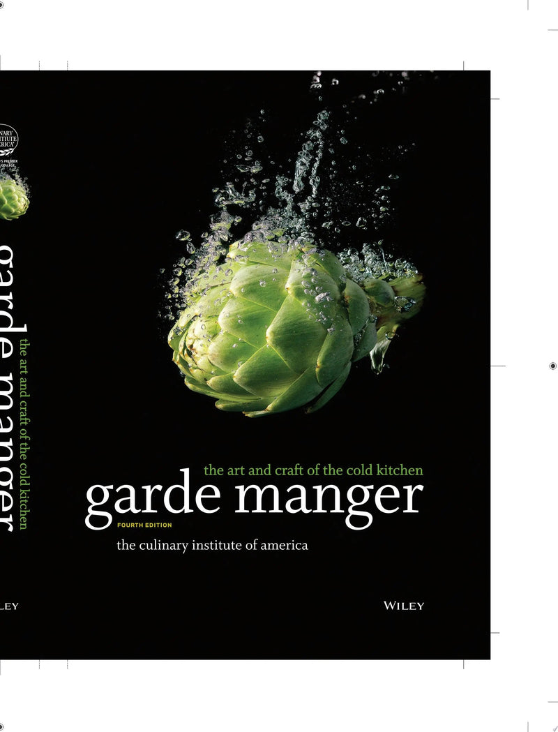 Garde Manger The Art and Craft of the Cold Kitchen by The Culinary Institute of America (CIA) 4th Edition ISBN 9780470587805