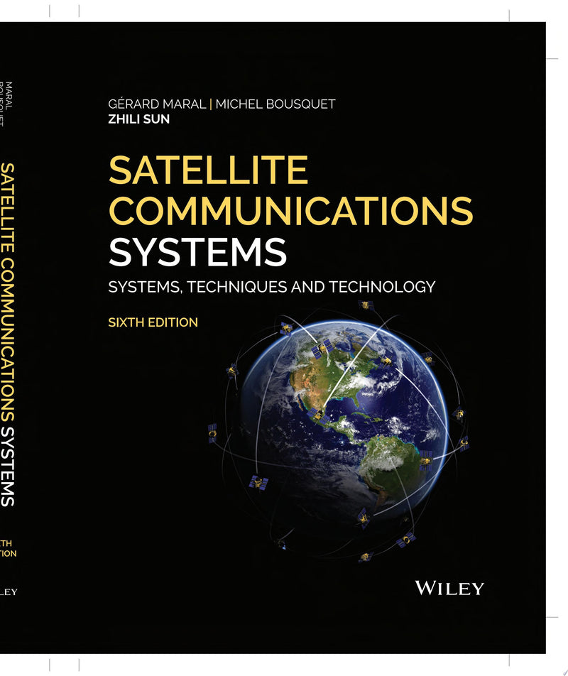 Satellite Communications Systems Systems, Techniques and Technology