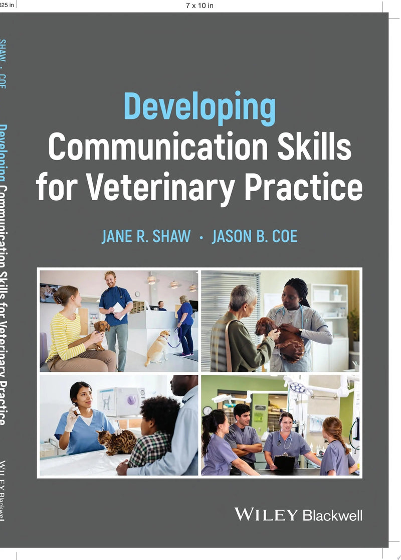 Developing Communication Skills for Veterinary Practice by Jane R. Shaw 1st Edition ISBN 9781119382713