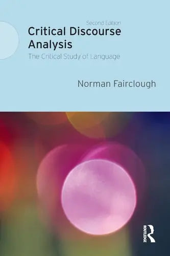 Critical Discourse Analysis by Fairclough ISBN: 978-1405858229