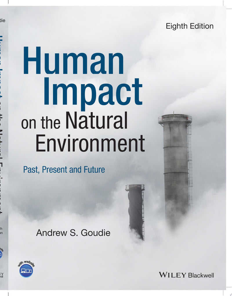 Human Impact on the Natural Environment Past, Present and Future 8th Edition