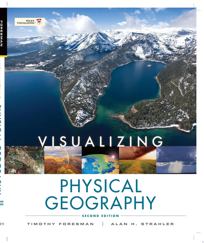 Visualizing Physical Geography by Timothy Foresman 2nd Edition ISBN 9780470626153