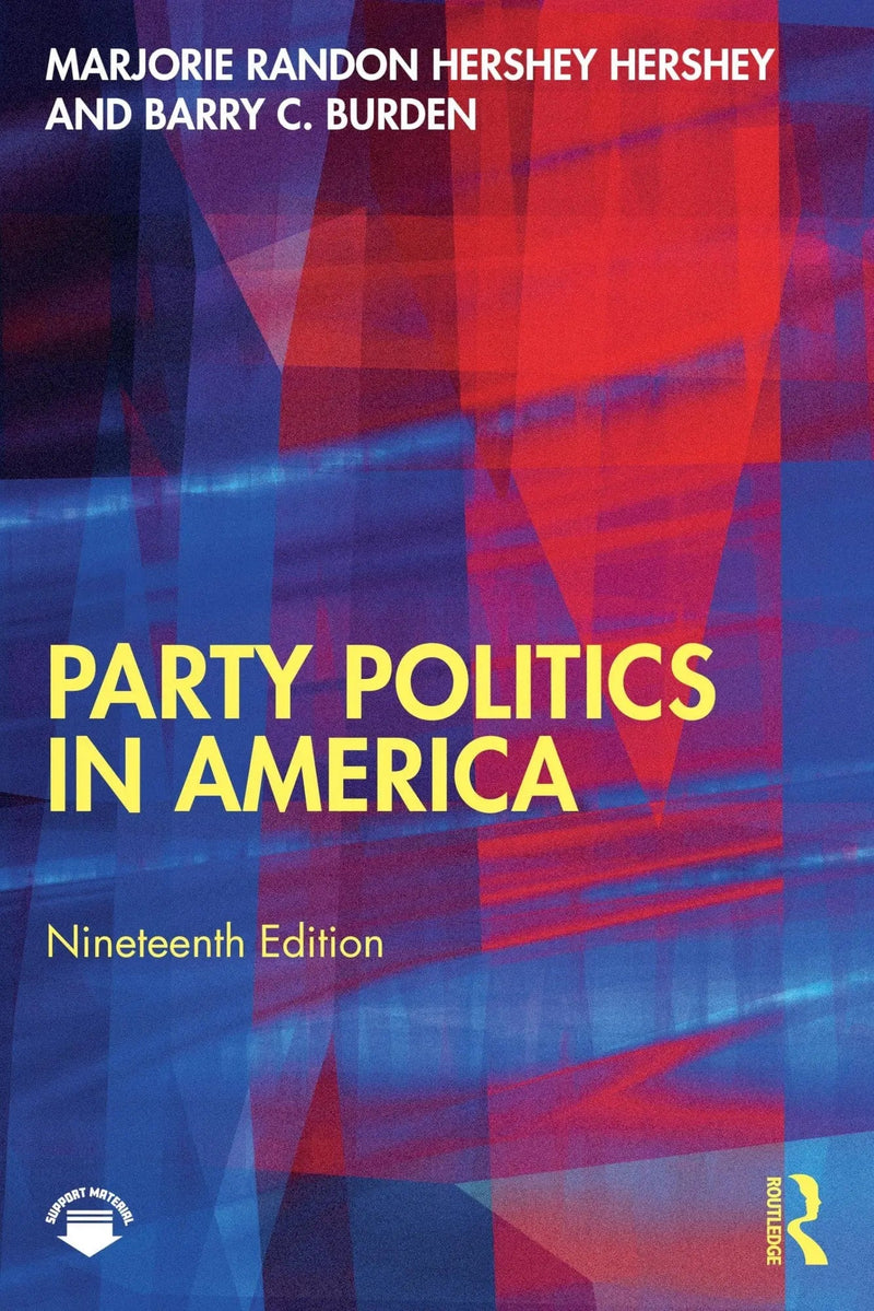 Party Politics in America by Marjorie Randon Hershey 19th Edition ISBN 9781032354248