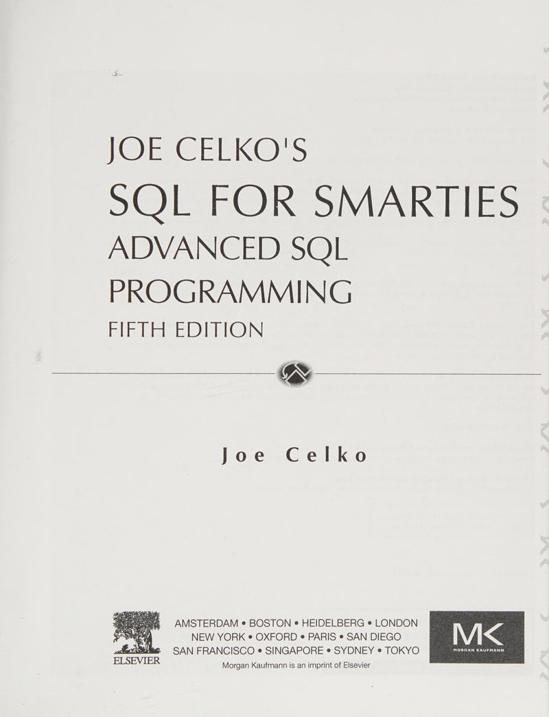 Joe Celko's SQL for Smarties: Advanced SQL Programming 5th Edition