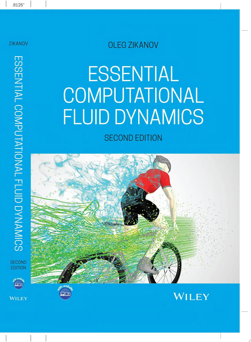 Essential Computational Fluid Dynamics by Oleg Zikanov 2nd Edition ISBN 9781119474623