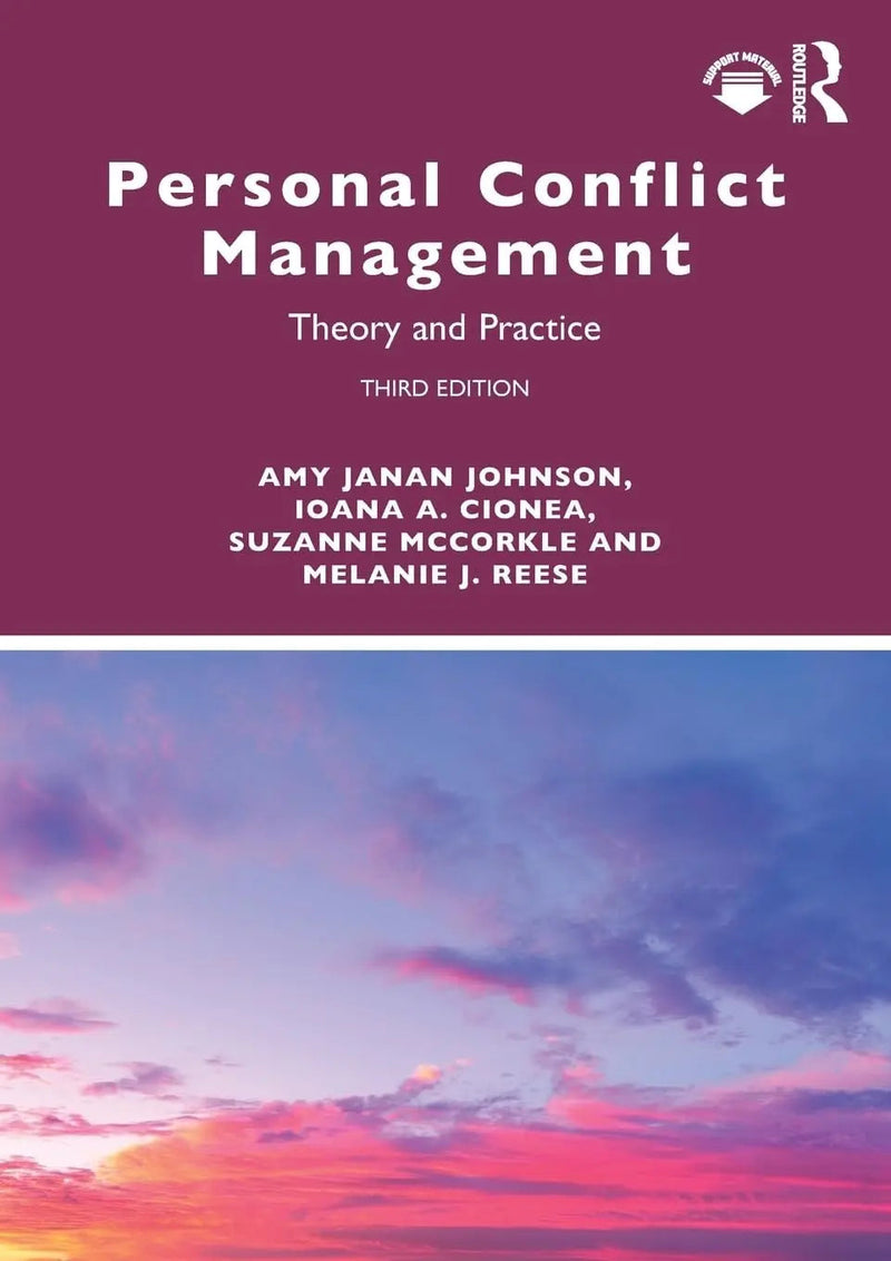 Personal Conflict Management Theory and Practice by Amy Janan Johnson 3rd Edition ISBN 9781032412412