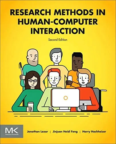 Research Methods in Human-Computer Interaction by Jonathan Lazar 2nd Edition ISBN 9780128053904