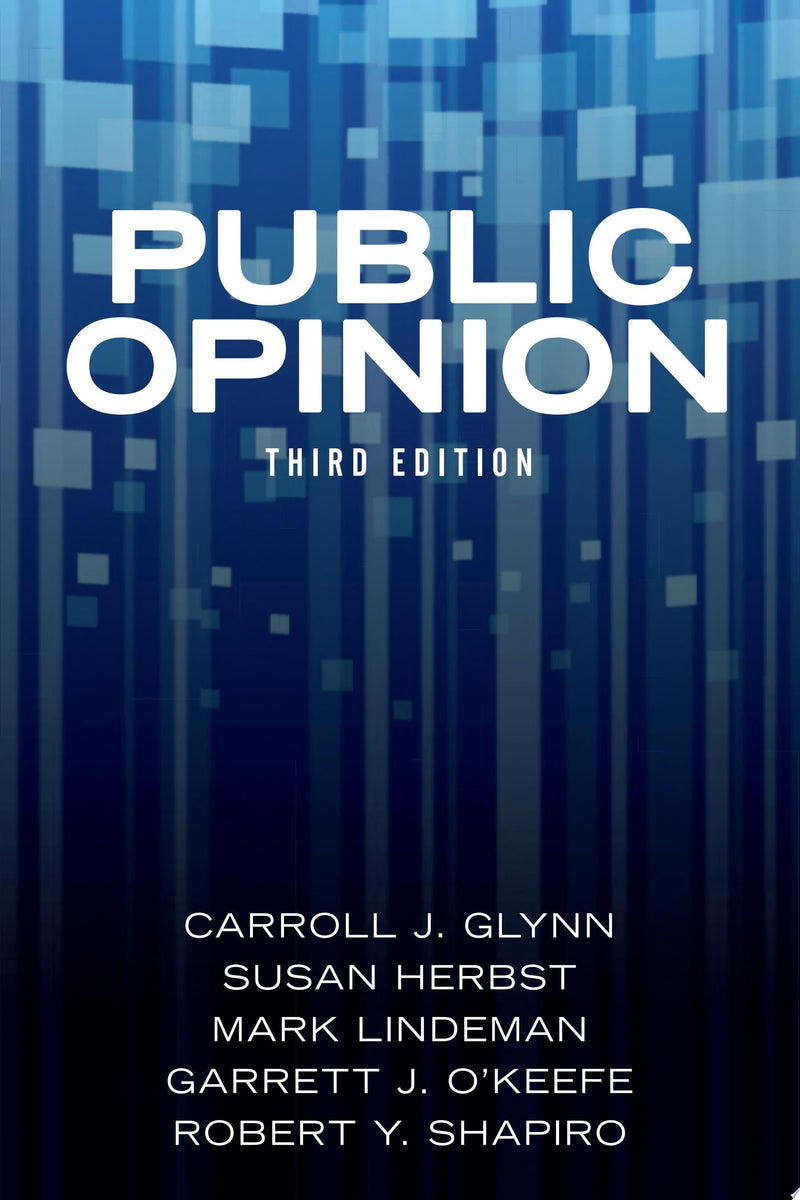 Public Opinion by Carroll J. Glynn 3rd Edition
