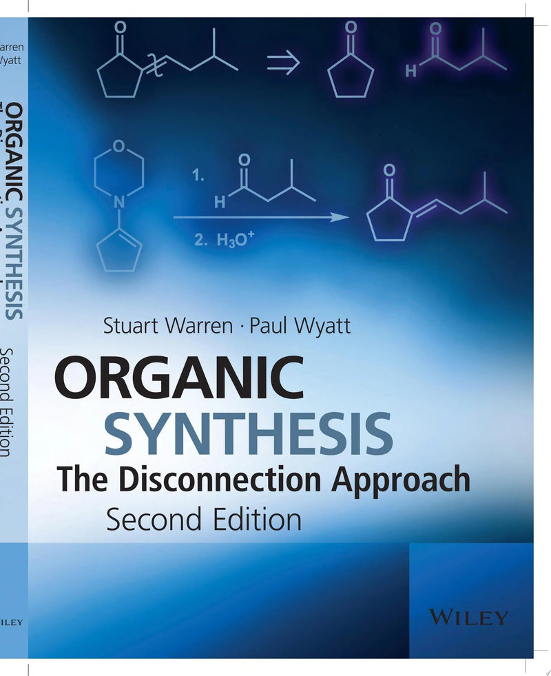 Organic Synthesis The Disconnection Approach by Stuart Warren ISBN 9780470712368