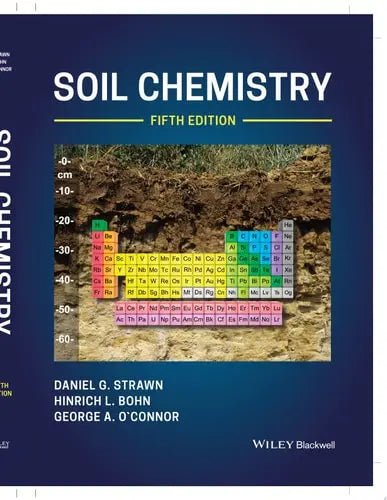 Soil Chemistry by Daniel G. Strawn ISBN: 978-1119515180
