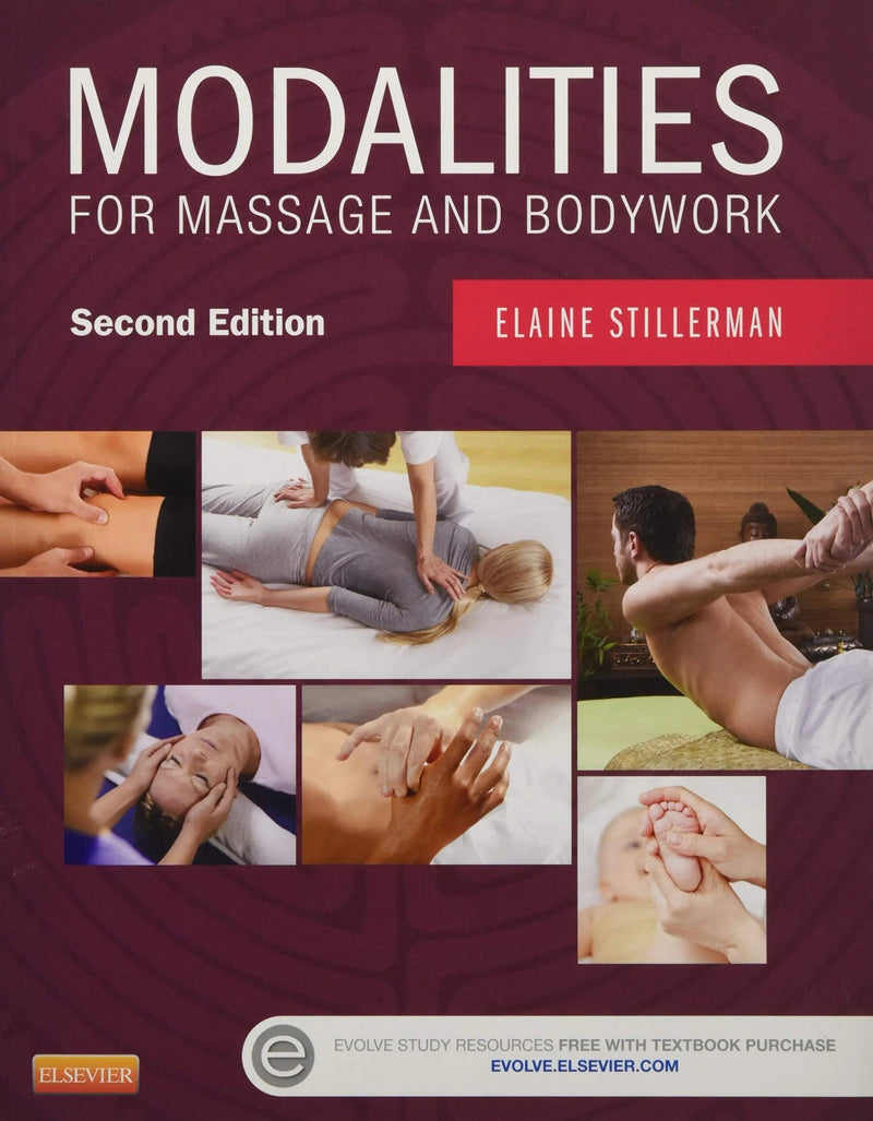 Modalities for Massage and Bodywork by Elaine Stillerman 2nd Edition ISBN 9780323239318