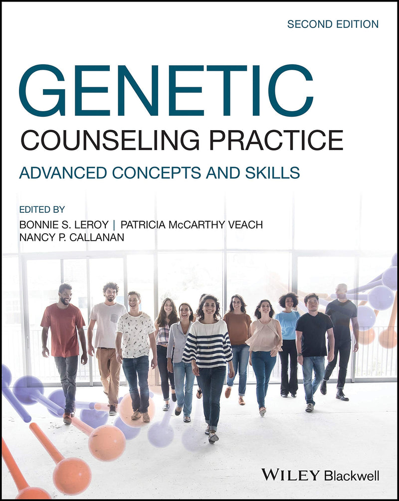 Genetic Counseling Practice Advanced Concepts and Skills 2nd Edition