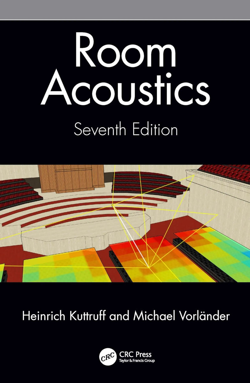 Room Acoustics by Heinrich Kuttruff 7th Edition ISBN 9781032478258