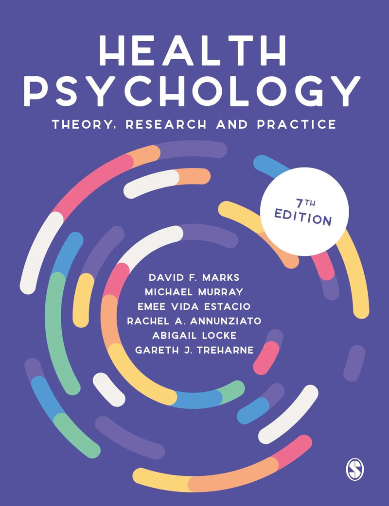 Health Psychology Theory, Research and Practice by David F. Marks 7th Edition ISBN 9781529609899