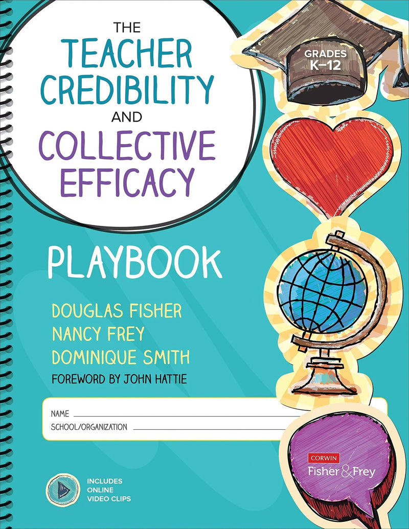 The Teacher Credibility and Collective Efficacy Playbook, Grades K-12 by Douglas Fisher 1st Edition ISBN 9781071812549