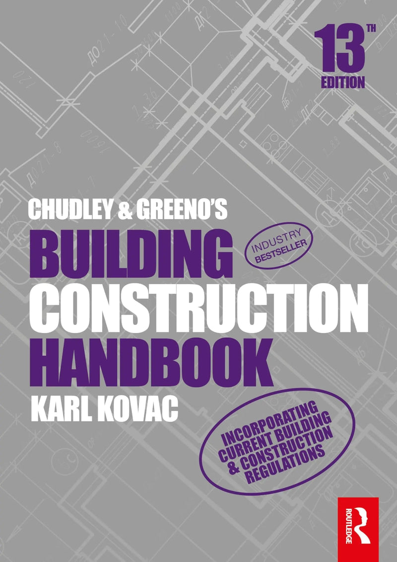 Chudley and Greeno's Building Construction Handbook by Karl Kovac 13th Edition ISBN 9781032492889