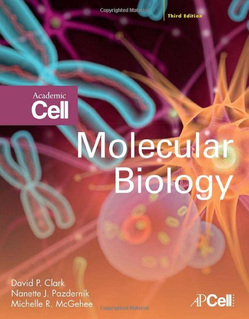 Molecular Biology by David P. Clark 3rd Edition
