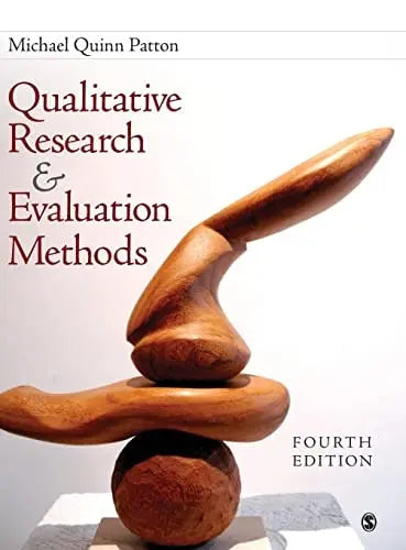 Qualitative Research & Evaluation Methods Integrating Theory and Practice by Michael Quinn Patton 4th Edition ISBN 9781412972123