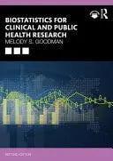 Biostatistics for Clinical and Public Health Research by Melody S. Goodman 2nd Edition ISBN 9781032513072