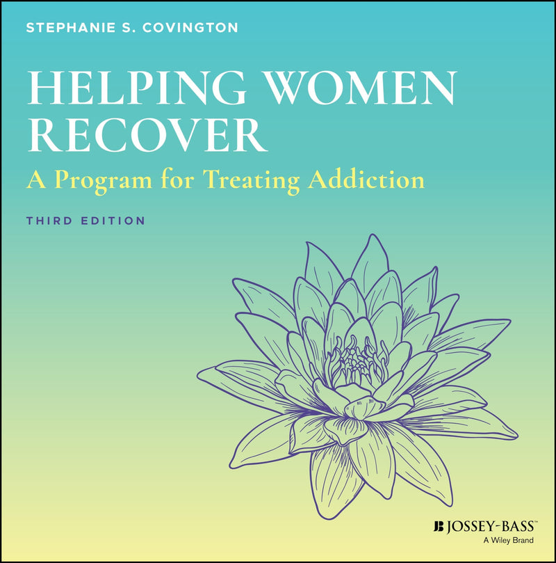 Helping Women Recover A Program for Treating Addiction - Set 3rd Edition