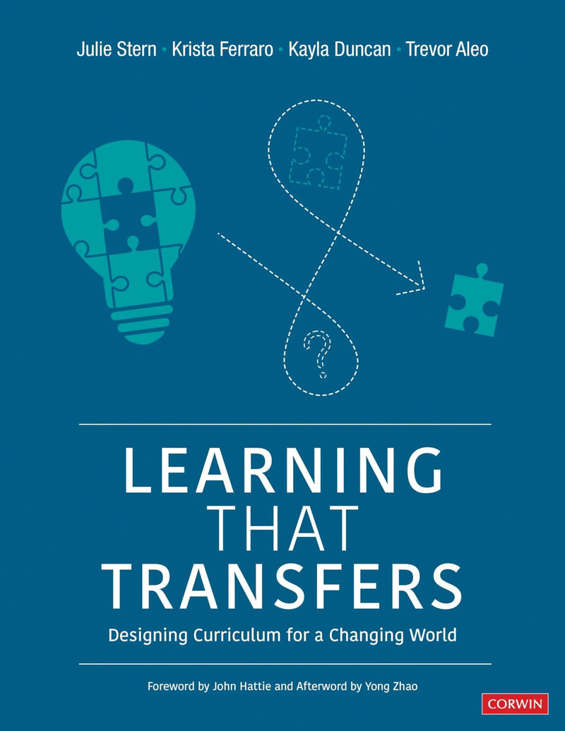 Learning That Transfers Designing Curriculum for a Changing World by Julie Stern 1st Edition ISBN 9781071835890