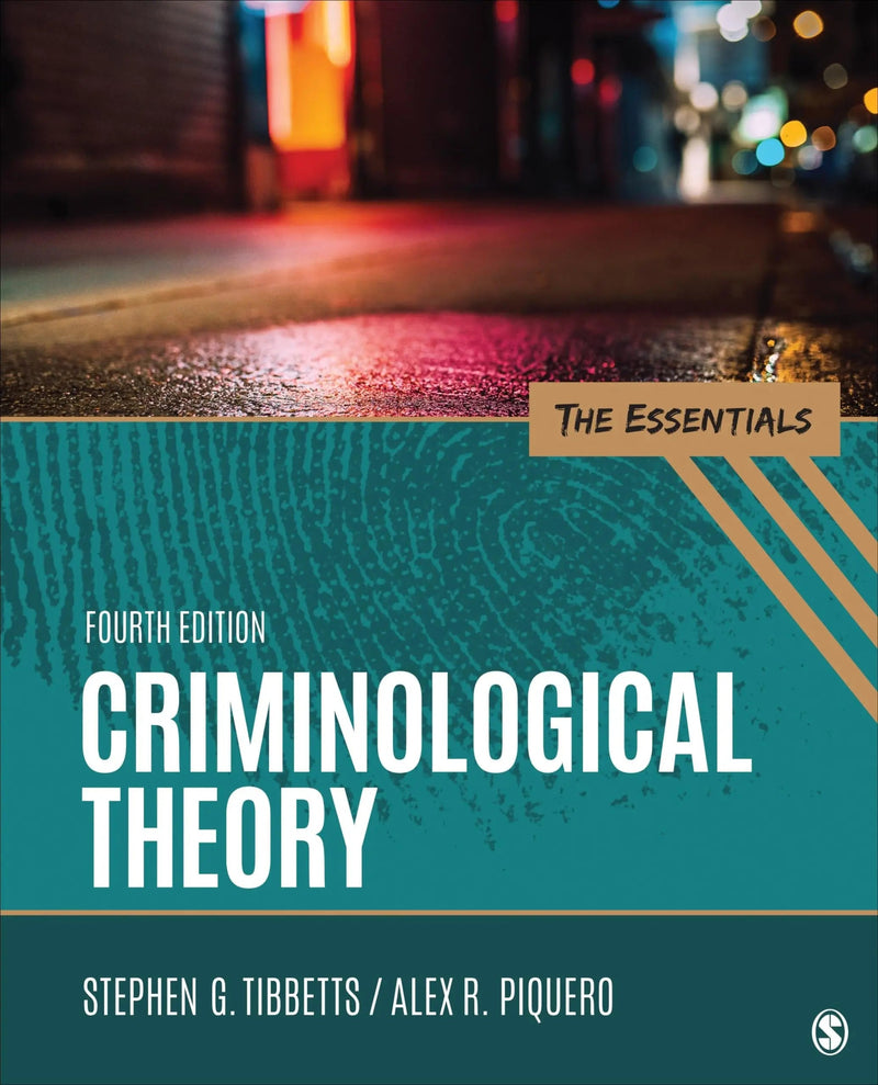 Criminological Theory The Essentials by Stephen G. Tibbetts ISBN 9781071838242
