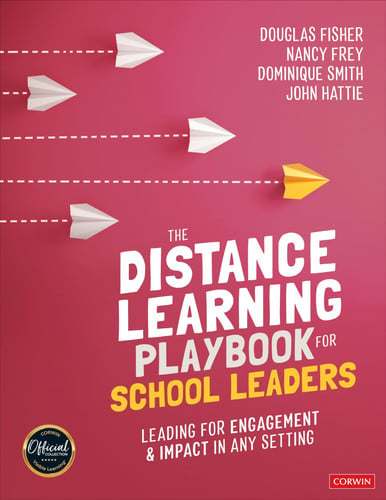 The Distance Learning Playbook for School Leaders Leading for Engagement and Impact in Any Setting by Douglas Fisher