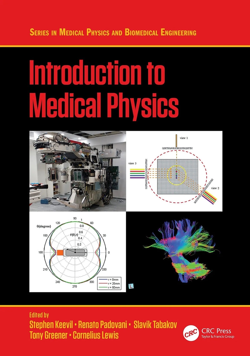 Introduction to Medical Physics by Stephen Keevil 1st Edition ISBN 9781498744799