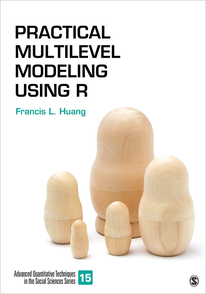 Practical Multilevel Modeling Using R by Francis L. Huang 1st Edition ISBN 9781071846124