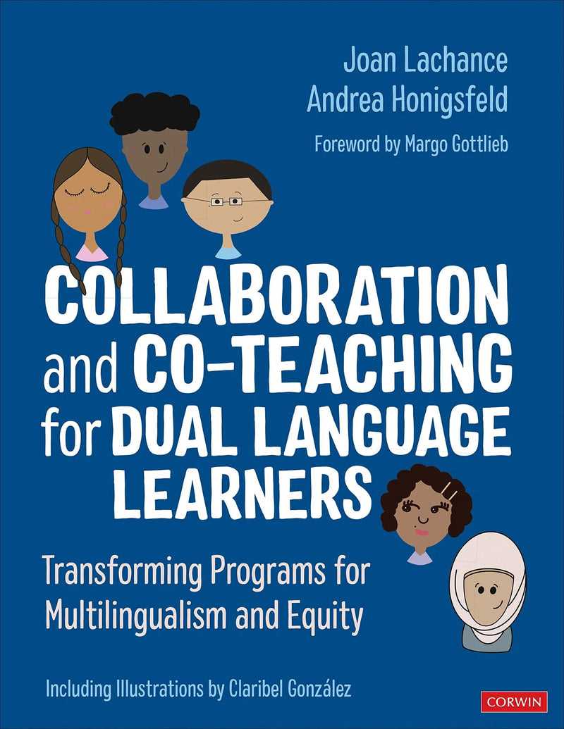 Collaboration and Co-Teaching for Dual Language Learners Transforming Programs for Multilingualism and Equity by Joan Lachance 1st Edition ISBN 9781071849996